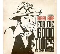 Bobby Bare - For The Good Times & Other Favorites (Digitally Remastered)