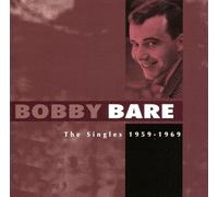Bobby Bare - The Singles 1959-1969