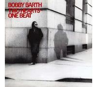 BOBBY BARTH - Two Hearts-One Beat by BOBBY BARTH (2009-08-11)