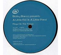 Bobby Blanco Presents A Little Fish In A Little Pond - Finga On The Trigga-12"