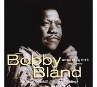 Bobby Blue Bland - Greatest Hits, Vol. 2: The ABC-Dunhill/MCA Recordings