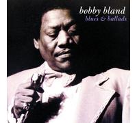 Bobby Bland - Blues & Ballads