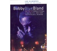 Bobby 'blue' Bland - Bobby 'blue' Bland - Live in Memphis - Home of the Blues [DVD]