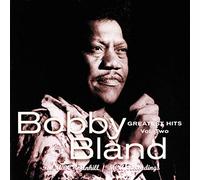 Bobby Blue Bland - Greatest Hits, Vol. 2: The ABC-Dunhill/MCA Recordings