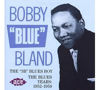 Bobby 'Blue' Bland – The '3Bs' Blues Boy