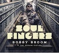 Bobby Broom & The Organi-Sation - Soul Fingers [VINYL]