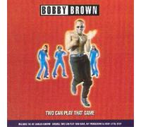 Bobby Brown - Two Can Play That Game