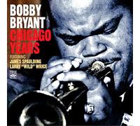 Bobby Bryant - Chicago Years (2 LPs on 1 CD) + Bonus Tracks