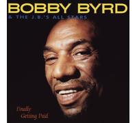 Bobby Byrd - Finally Getting Paid