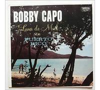 Bobby Capo - Luna De Miel En Puerto Rico