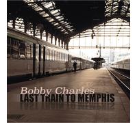Bobby Charles Last Train To Memphis Double LP Vinyl LMLP250 NEW