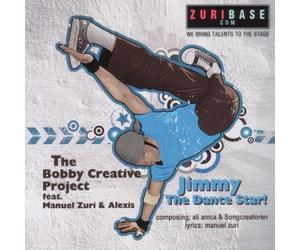 Bobby Creative Project Feat. Manuel. - Jimmy, The Dance Star