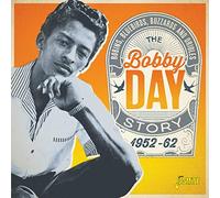 Robins, Bluebirds, Buzzards and Orioles: The Bobby Day Story 1952-1962