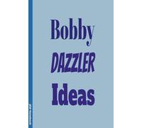 Bobby Dazzler Ideas: 6x9 Lined Funny Yorkshire Slang Notebook Journal, 100 Page Gag Gift For office coworkers or friends | Secret Santa Alternative & Fun Gift Idea
