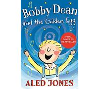 Bobby Dean and the Golden Egg (Young Explorers)