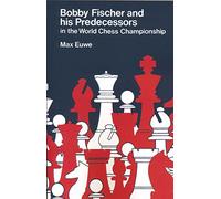 Bobby Fischer and his Predecessors in the World Chess Championship