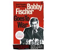 Bobby Fischer Goes to War: The most famous chess match of all time (Main)