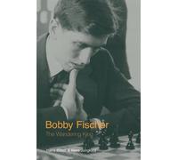Bobby Fischer: The Wandering King