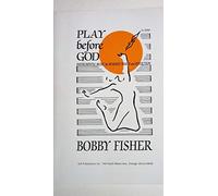 Bobby Fisher - Play Before God (UK Import)