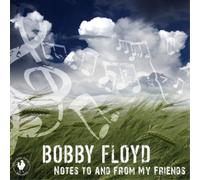 Bobby Floyd – Notes To And From My Friends – Primera