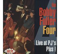 Bobby Fuller Four - Live at PJ's Plus!