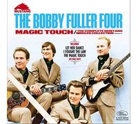 BOBBY FULLER FOUR,T - Magic Touch The Complete Mustagles Collection