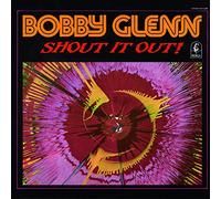 Bobby Glenn - Shout It Out! [Japan LTD Mini LP CD] KTIC-1011