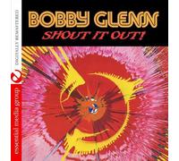 Bobby Glenn - Shout It Out! tally Remastered)