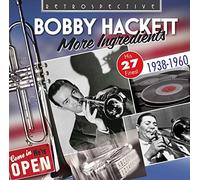 Bobby Hackett - Bobby Hackett: More Ingredients, his 27 Finest