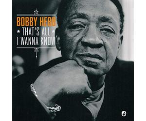 Bobby Hebb - That's All I Wanna Know [VINYL]
