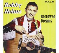 Bobby Helms - Borrowed Dreams