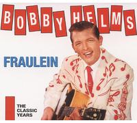 Bobby Helms - Fraulein - The Classic Years (2-CD) - Classic Country Artists