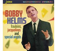 Bobby Helms - Frauleins, Jacquelines and Special Angels