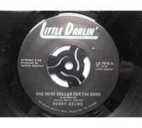 Bobby Helms - Helms, Bobby One More Dollar For The Band 7" Little Darlin' LD7916 EX 1979 US pressing