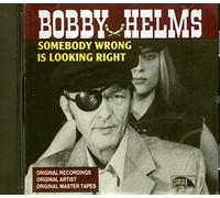 Bobby Helms - Somebody Wrong Is Looking Right