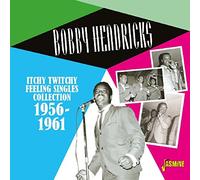 Bobby Hendricks - Itchy Twitchy Feeling - Singles Collection 1956-1961