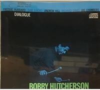 Bobby Hutcherson - Dialogue