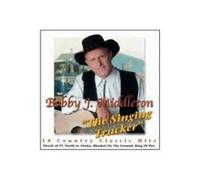 Bobby J Middleton - The Singing Trucker