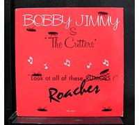 Bobby Jimmy & The Critters - roaches / instro 12