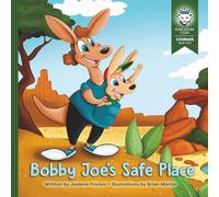 Bobby Joe's Safe Place: Courage: Book 1 of 3 (Kingdom Cubs)