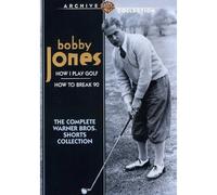 Bobby Jones How I Play Golf / How to Break 90 - The Complete Warner Bros. Shorts