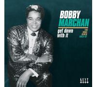 Bobby Marchan - Get Down With It: The Soul Sides 1963-1967 (CDKEND 357)