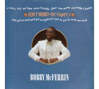 Bobby McFerrin - Don't Worry Be Happy