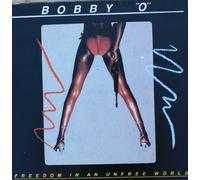 BOBBY "O" - Freedom in an unfree world (1983) [VINYL]