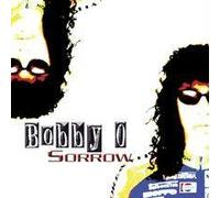 Bobby O - Sorrow [VINYL]