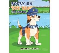 Bobby on the Beat: The Rescue