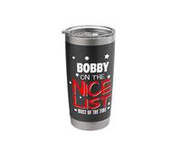 Bobby On The Nice List Funny Christmas Bobby Name Stainless Steel Insulated Tumbler