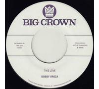 Bobby Oroza - This Love / Should I Take You Home [7" VINYL]