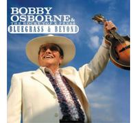 Bobby Osborne & The Rocky Top X-Press Bluegrass and Beyond (CD) (US IMPORT)