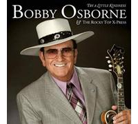 BOBBY OSBORNE - Try A Little Kindness